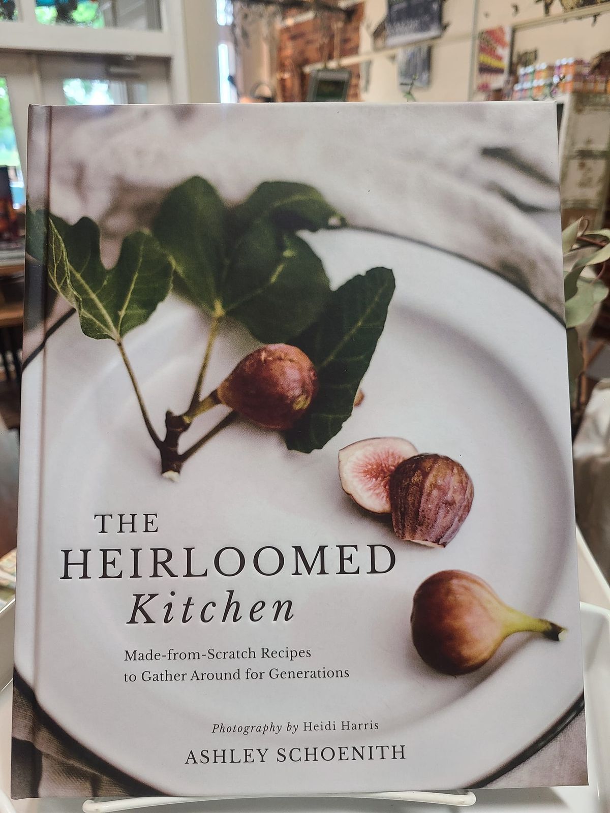 Cook The Book:The Heirloomed Kitchen 