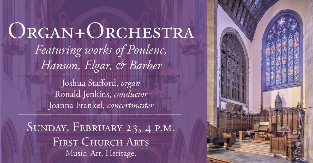 Organ + Orchestra: Works of Poulenc, Hanson, Elgar & Barber