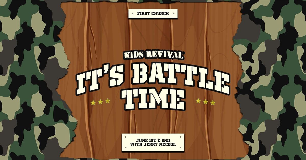 IT'S BATTLE TIME \u2014 Kids Revival