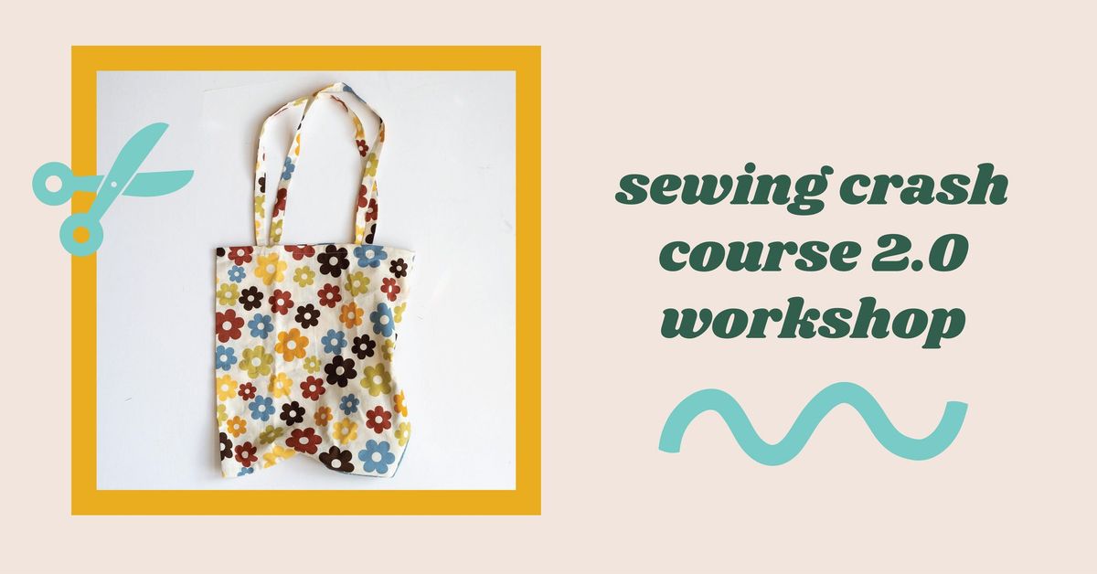 Crash Course In Sewing 2.0