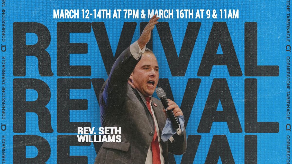 Revival with Rev. Seth Williams | Cornerstone Tabernacle