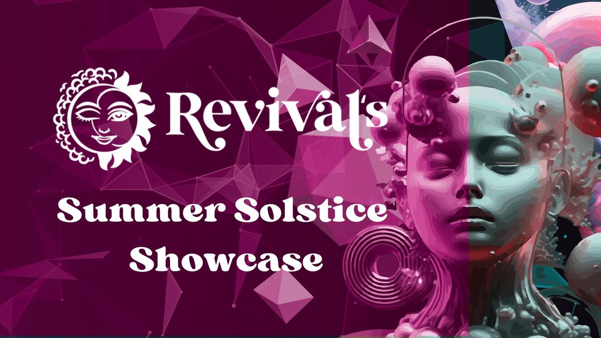 Revival's Summer Solstice Showcase