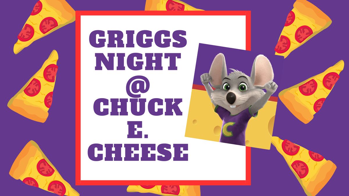 Griggs Night at Chuck E. Cheese