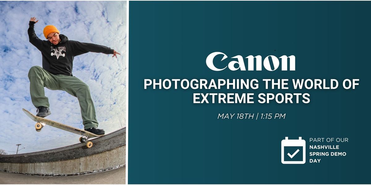 Photographing the World of Extreme Sports with Canon