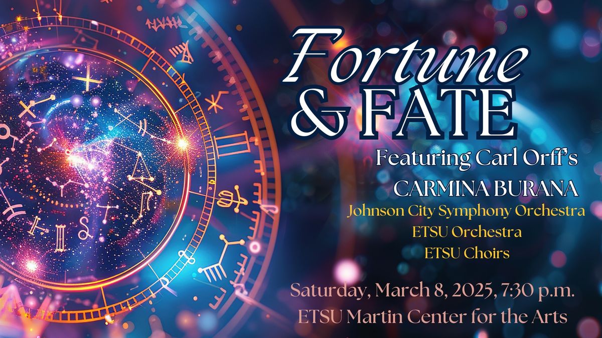 Fortune & Fate: ETSU Orchestra, Choirs, Johnson City Orchestra