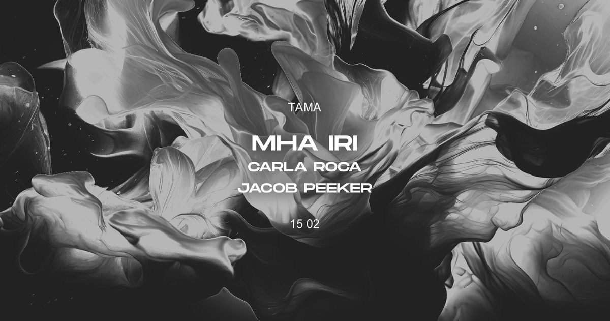 Tama: MHA IRI | CARLA ROCA | JACOB PEEKER