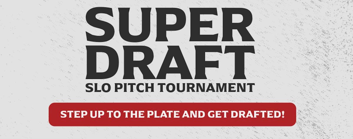 Super Draft Slo Pitch Tournament 