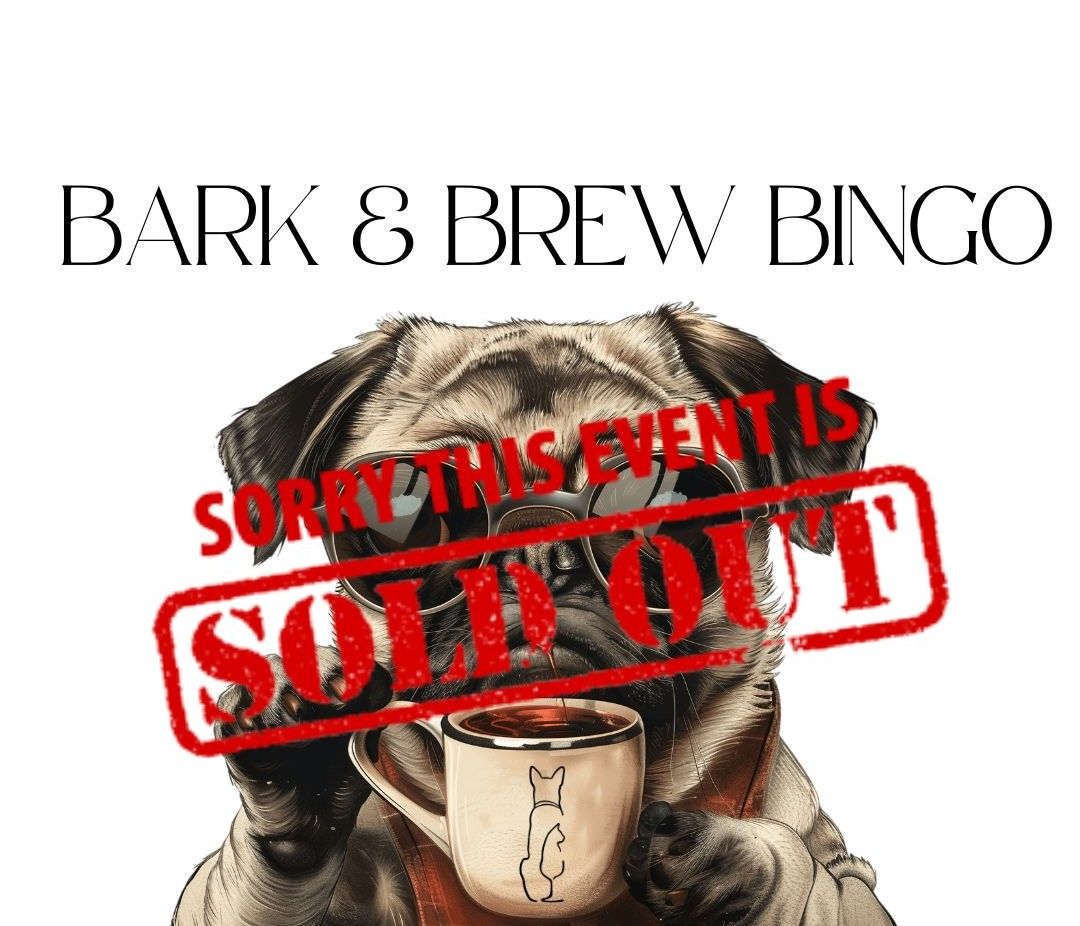 SOLD OUT- Bark & Brew Bingo at Stacks Espresso Bar