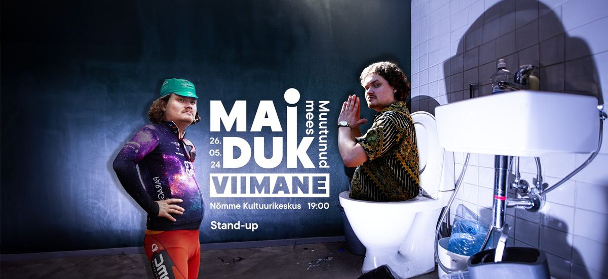 Maiduk: "Muutunud Mees" VIIMANE - Tallinn