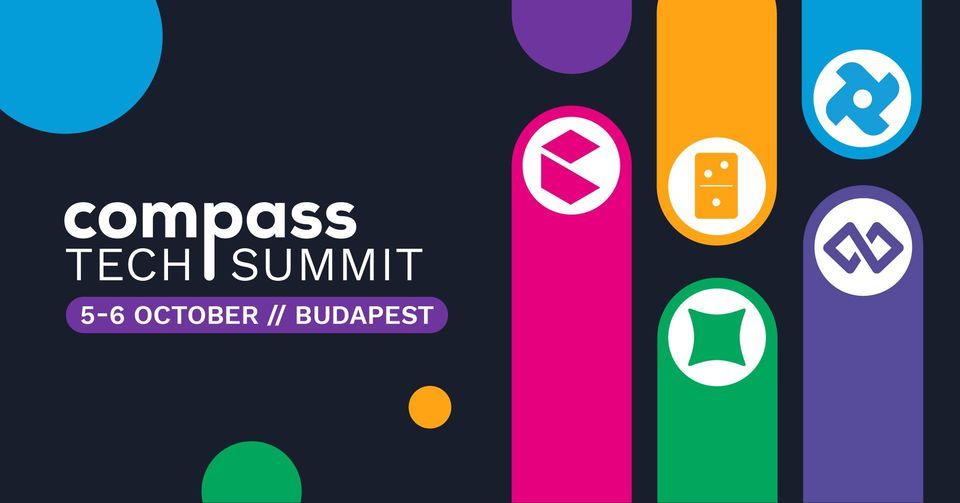 Compass Tech Summit ? 5in1 conference ? Budapest