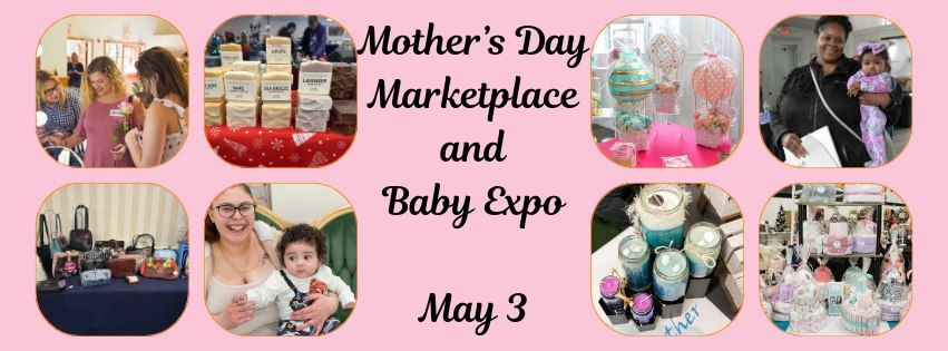 Mother's Day Marketplace and Baby Expo