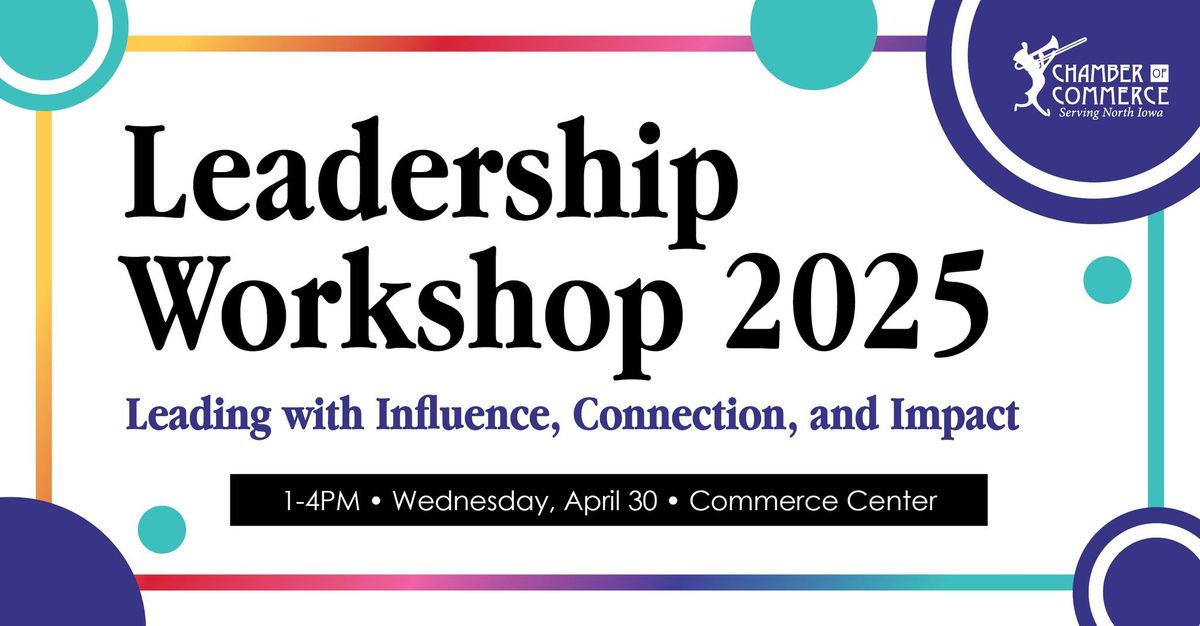 Leadership Workshop: Leading with Influence, Connection, and Impact