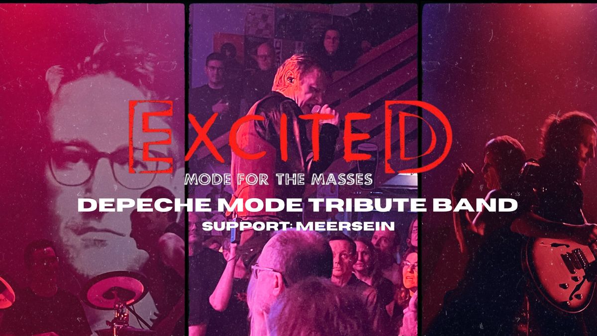 Excited - Depeche Mode Tribute \/\/ Guest: MEERSEIN 