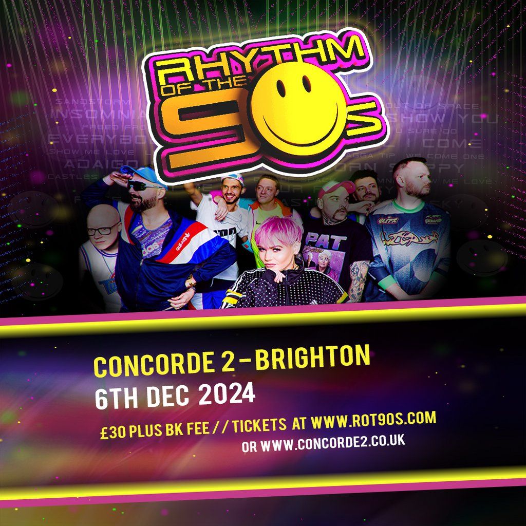 Rhythm of the 90s - Live at The Concorde 2 - Brighton