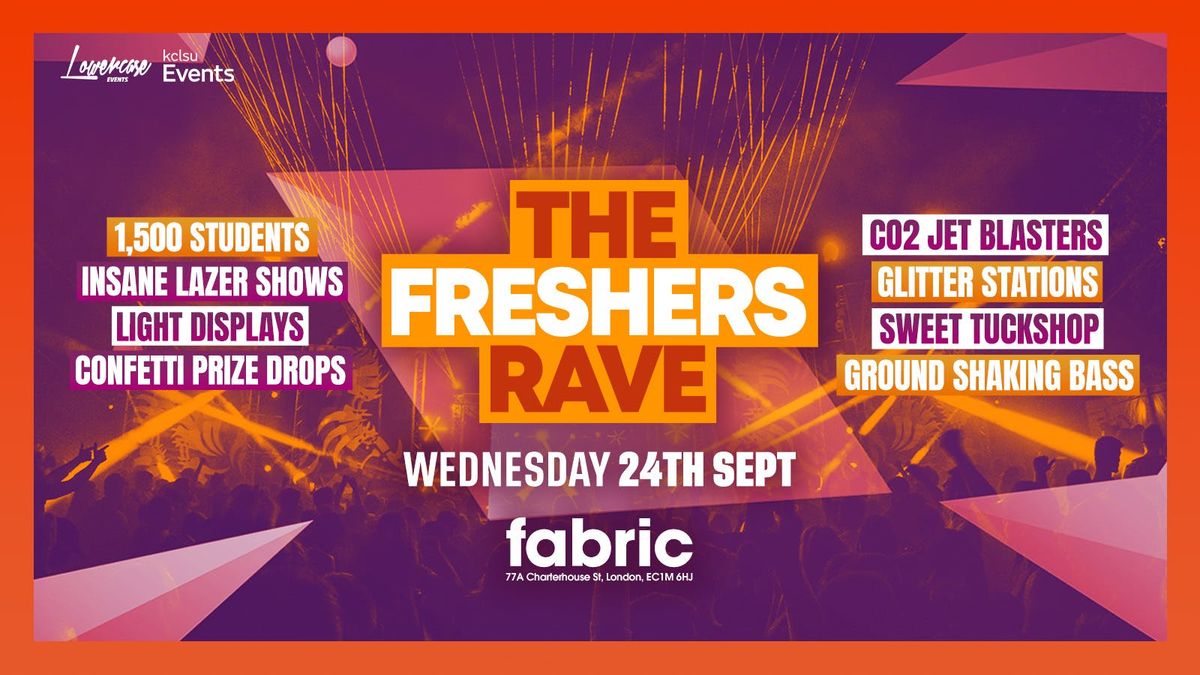 THE FRESHERS RAVE @ FABRIC! - KCL FRESHERS WEEK 2025