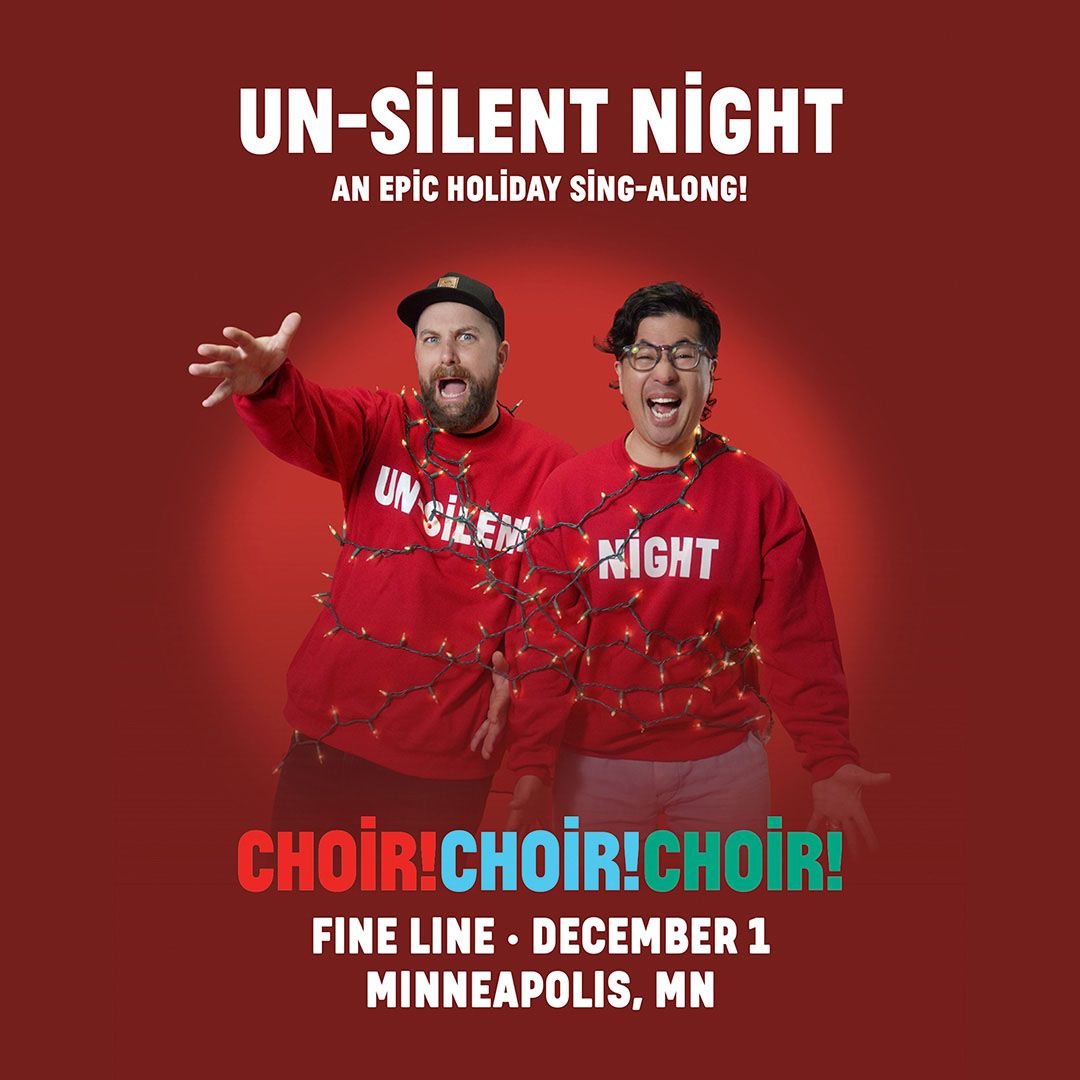 Choir! Choir! Choir! - Un-Silent Night: An Epic Holiday Sing Along at State Theatre Portland
