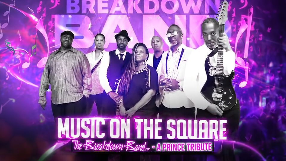 Music on the Square:  The Breakdown Band - A Prince Tribute