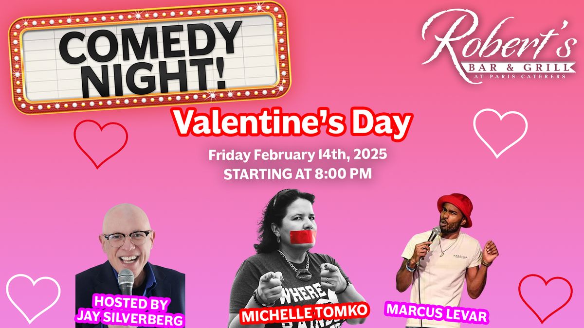 Valentine's Day Comedy Show @ Robert's Bar & Grill