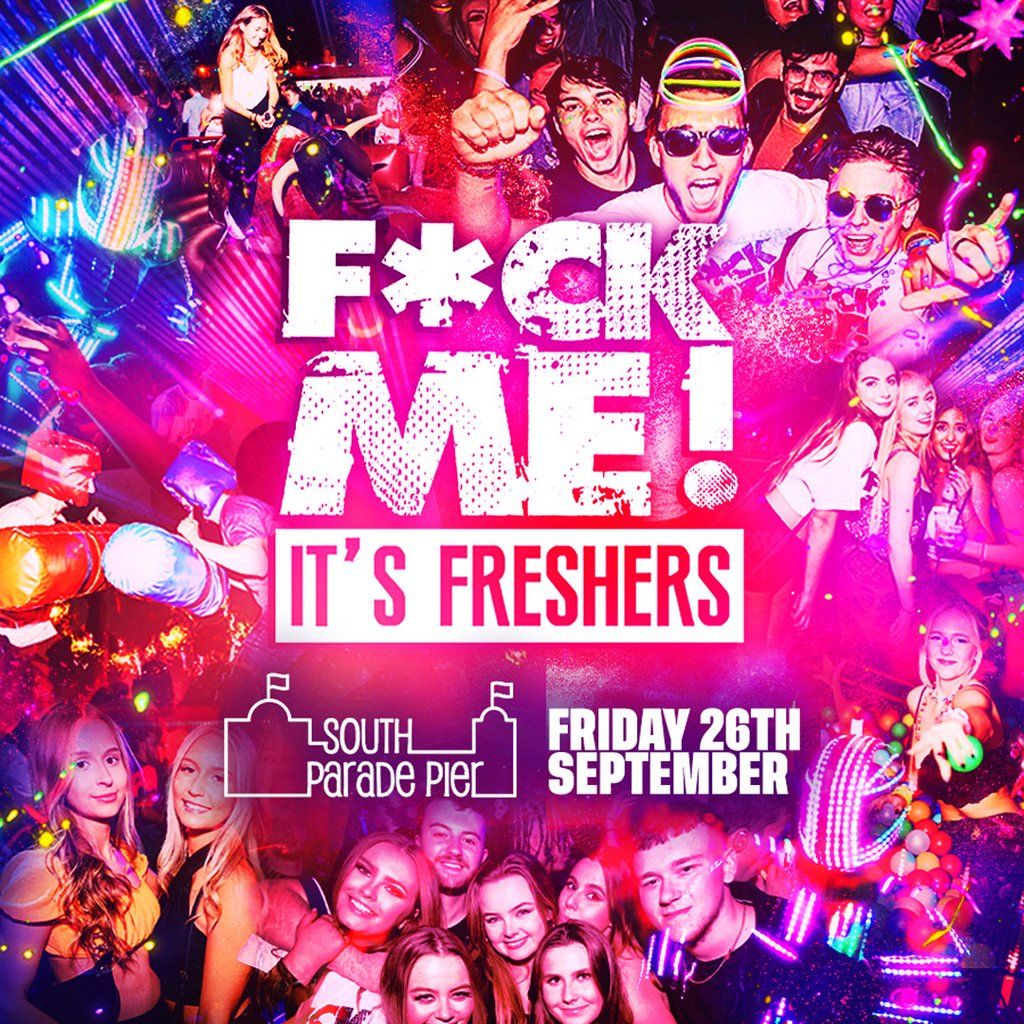 F*ck Me Its Freshers | Portsmouth