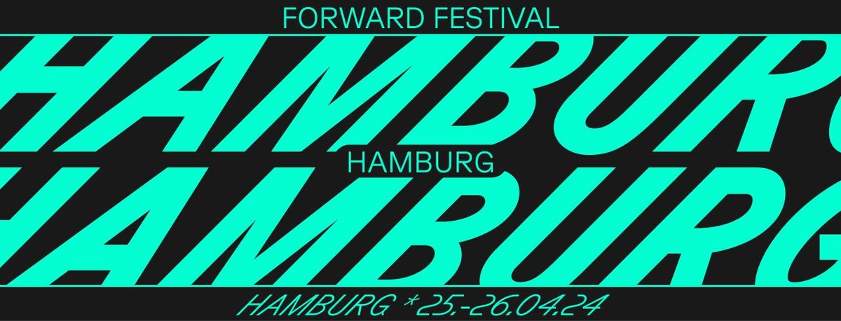 Forward Festival Hamburg 2024