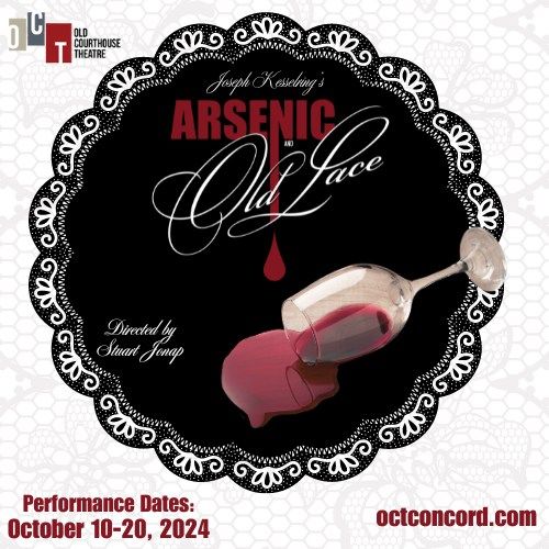 ARSENIC AND OLD LACE *CLOSING WEEKEND*