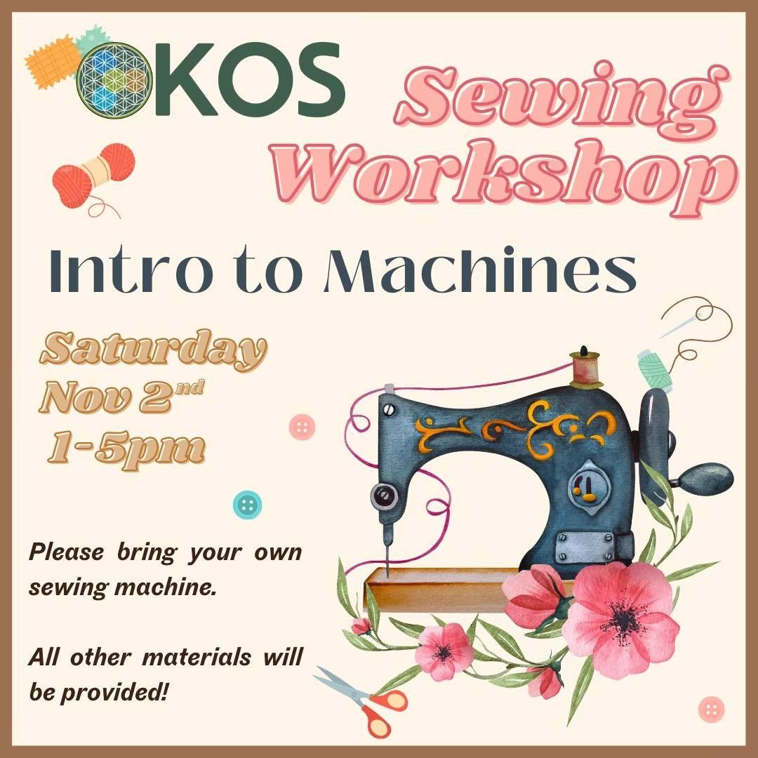 Sewing Workshop: Intro to Machines