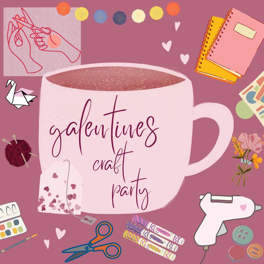 Galentines Craft Party