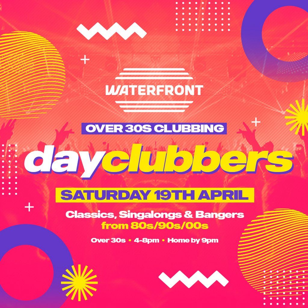 Hull - DayClubbers: The Ultimate Day Party!