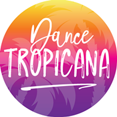 Dance Tropicana