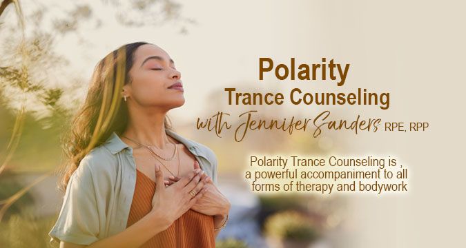 Polarity -Trance Counseling Class