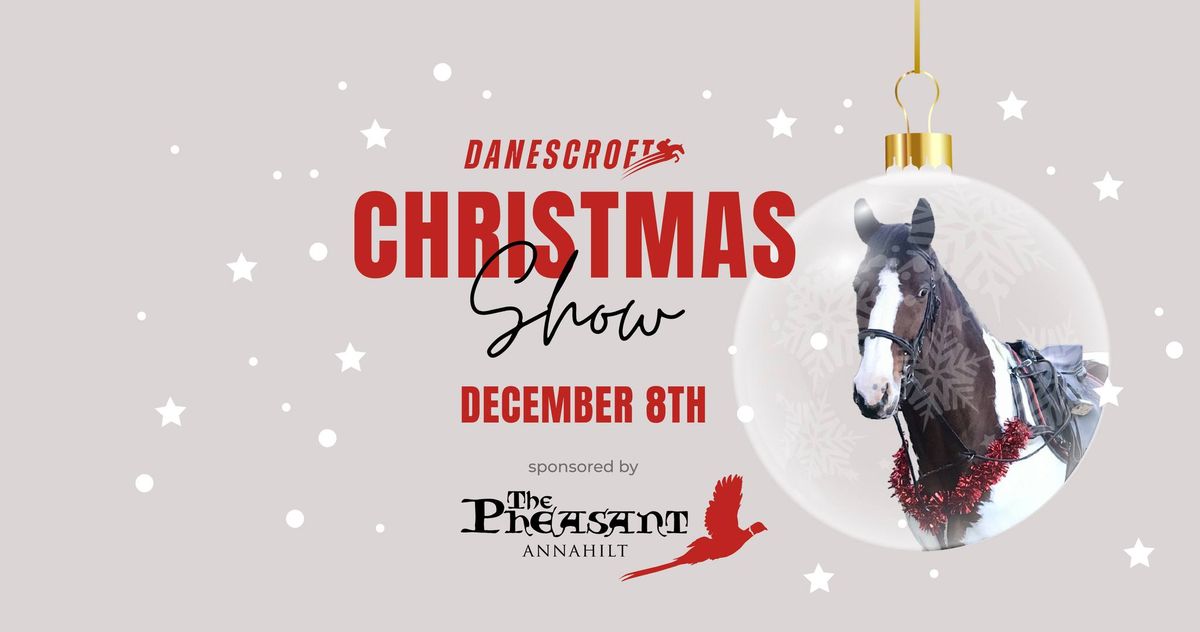 Danescroft Christmas Show