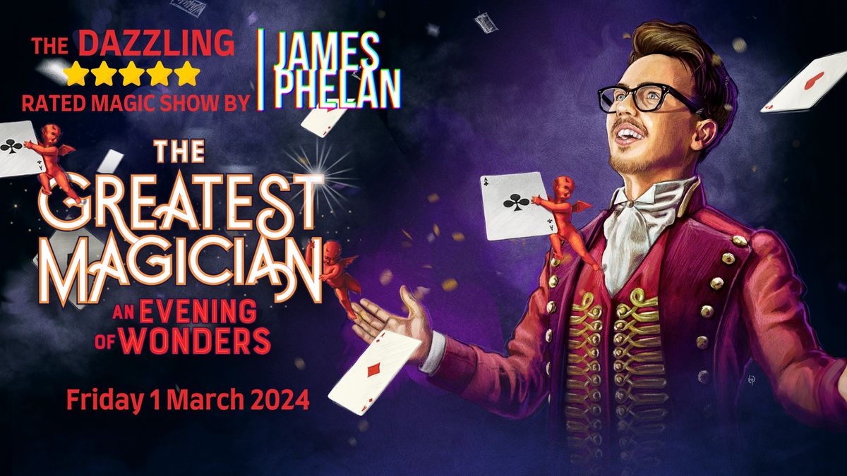 James Phelan: The Greatest Magician