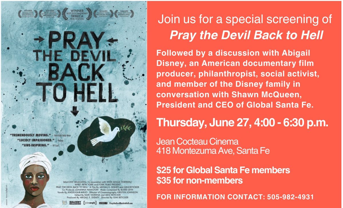 PRAY THE DEVIL BACK TO HELL - Screening and interview with producer Abigail Disney