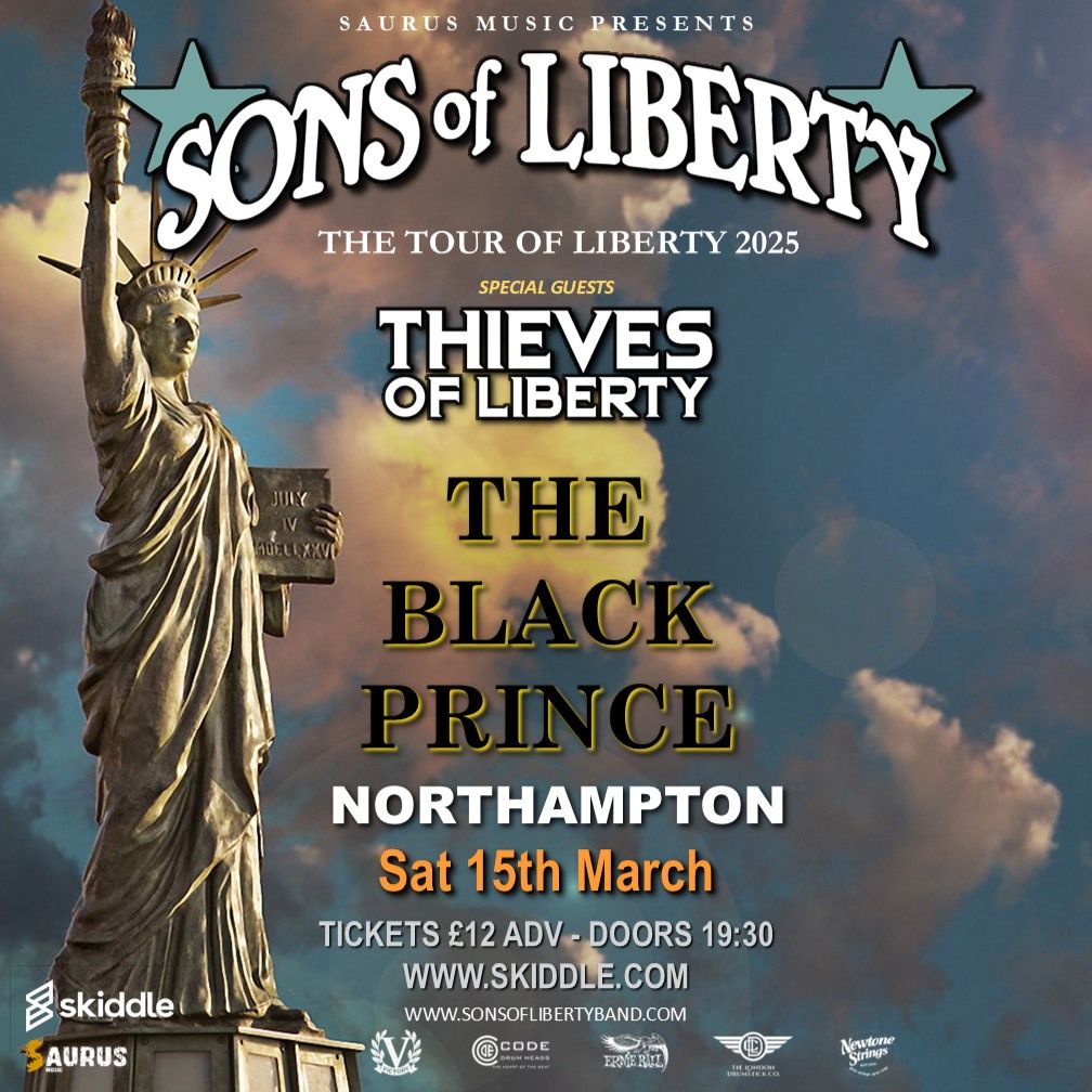 Sons of Liberty + Thieves of Liberty | The Black Prince, Northampton