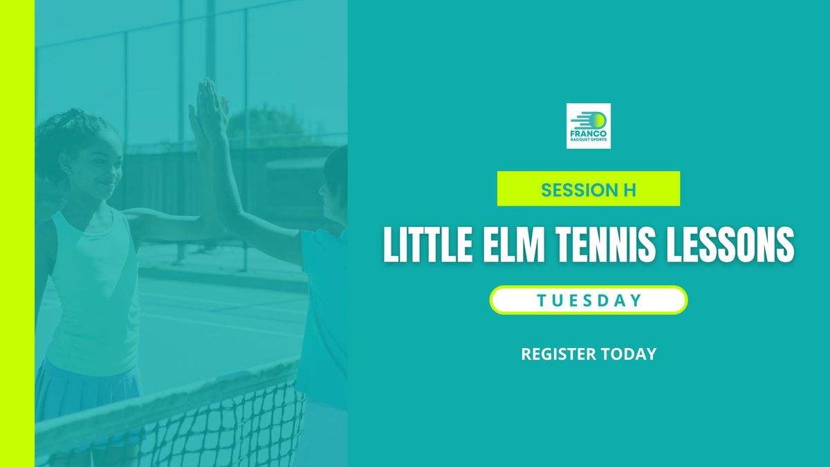 LITTLE ELM TENNIS LESSONS - Pee-Wee Tennis Session H (5 to 7YR)