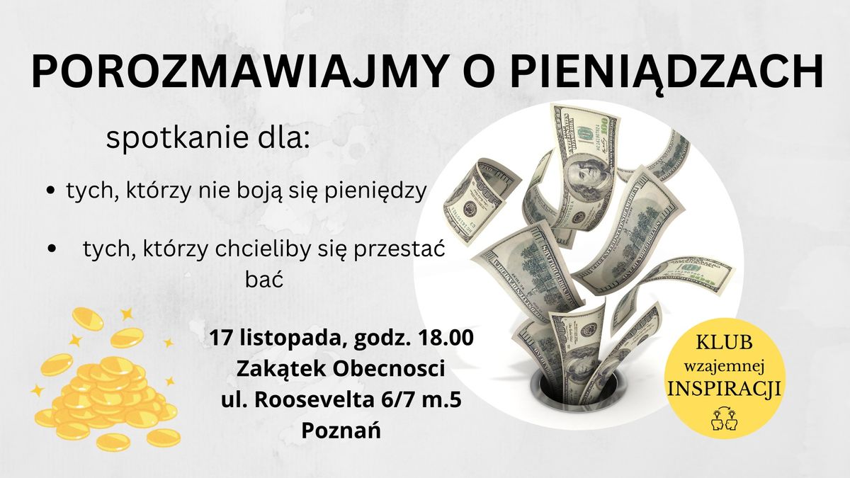 Porozmawiajmy o pieni\u0105dzach. Klub Wzajemnej Inspiracji