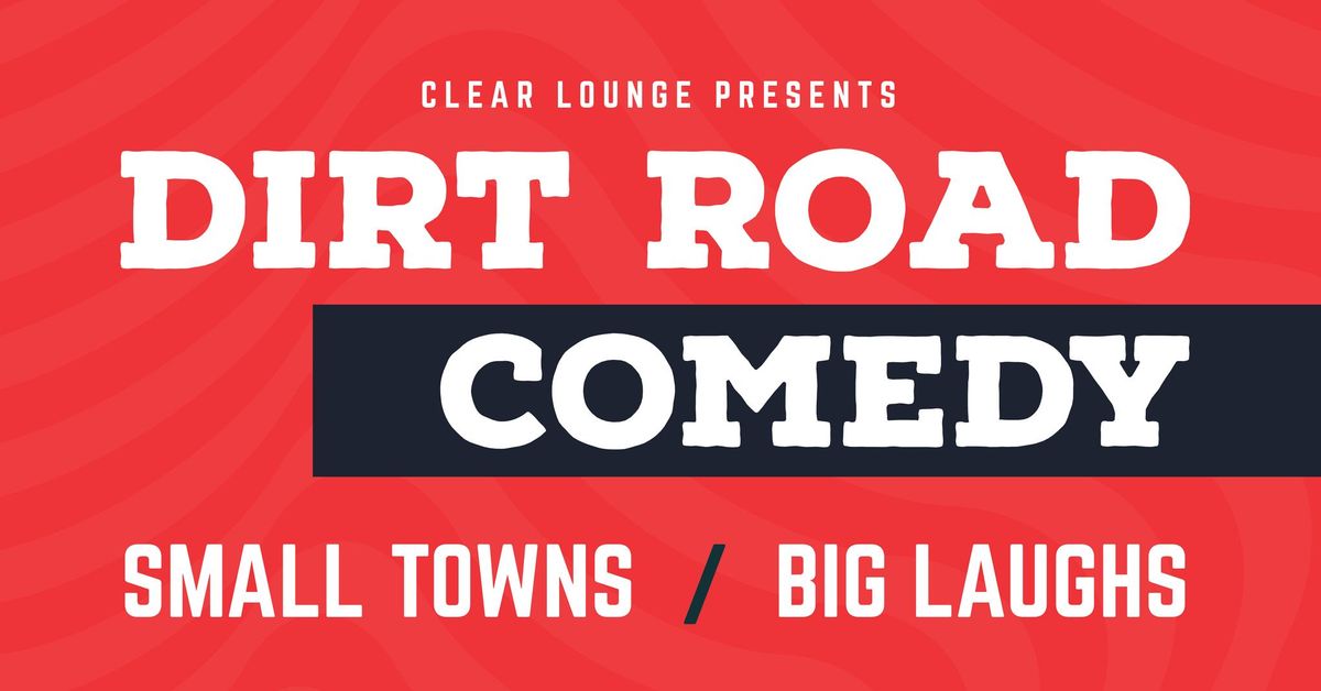 Dirt Road Comedy Show