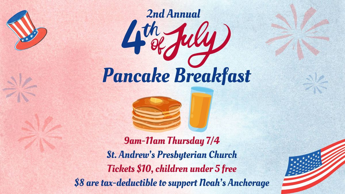 4th of July Pancake Breakfast!