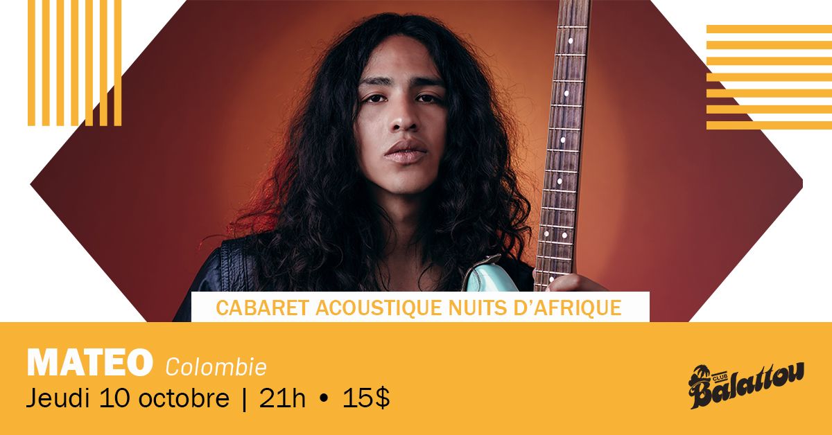 MATEO | Cabaret Acoustique Nuits d'Afrique