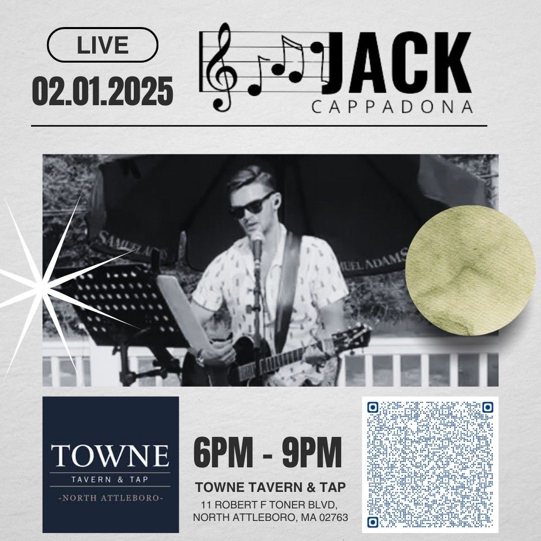 Jack Cappadona LIVE @ Towne Tavern! 