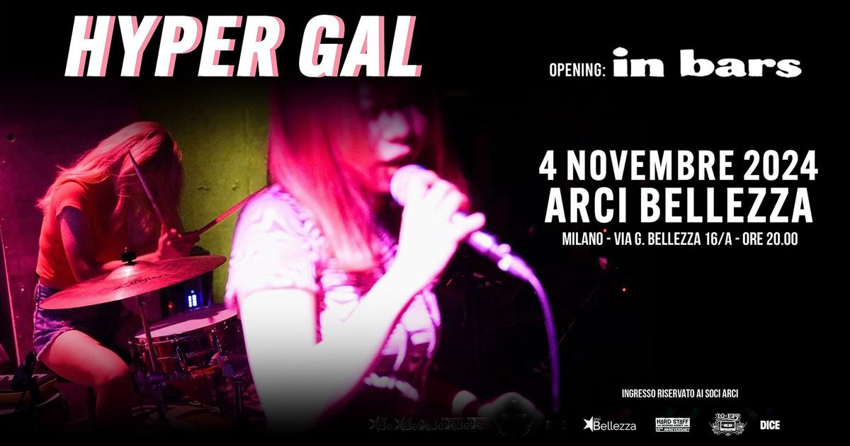 HYPER GAL + IN BARS | Milano, Arci Bellezza