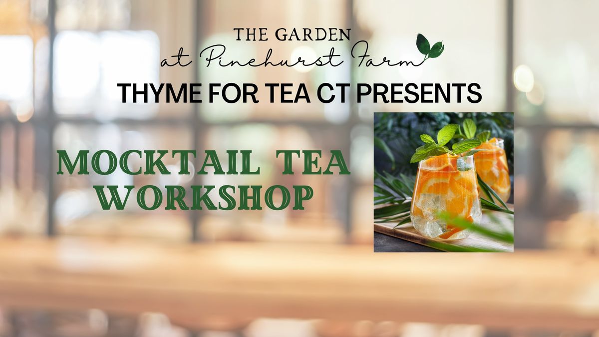 Mocktail Tea Workshop