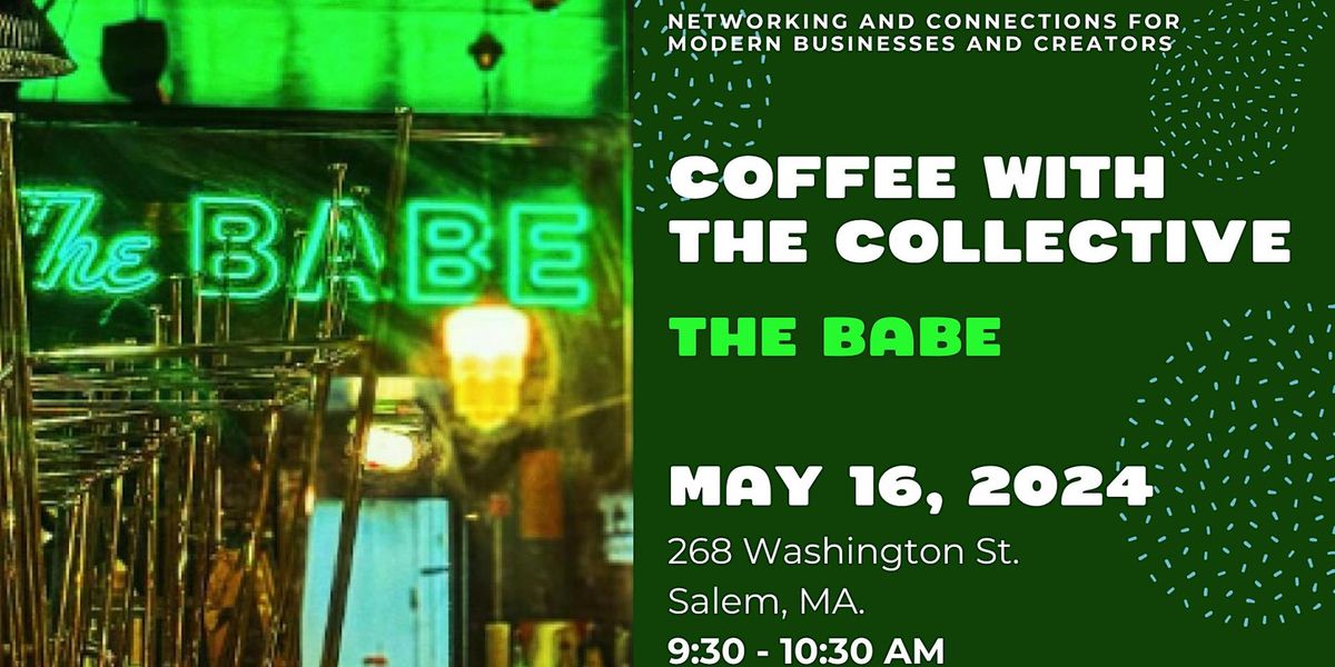 Coffee with the Collective at The Babe