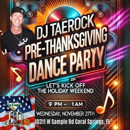 DJ Taerock Rocks @JDs Bar & Lounge \u201cPre-Thanksgiving Dance Party\u201d ???