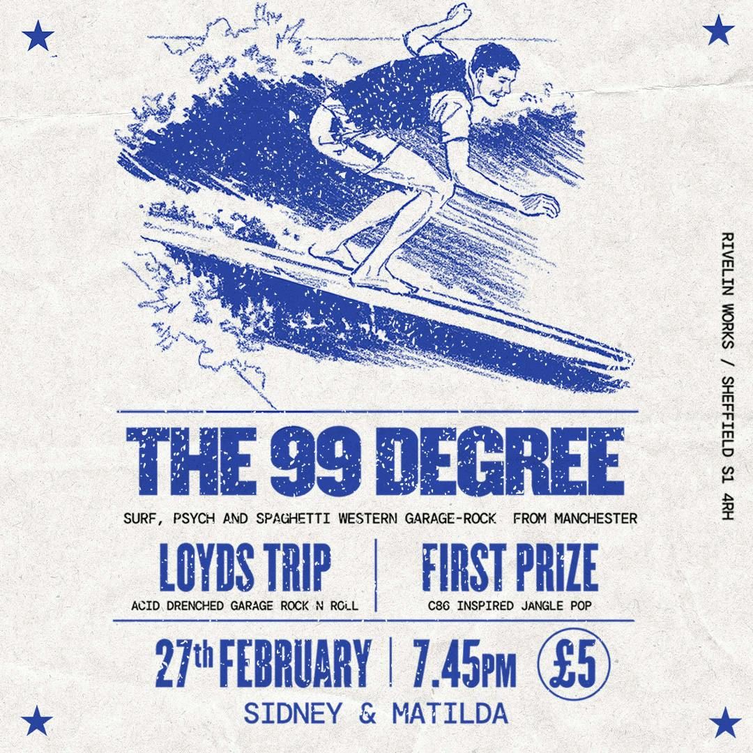 The 99 Degree + Loyds Trip + First Prize 