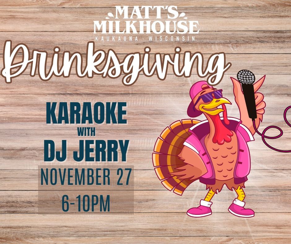 Drinksgiving at Matt's Milkhouse!