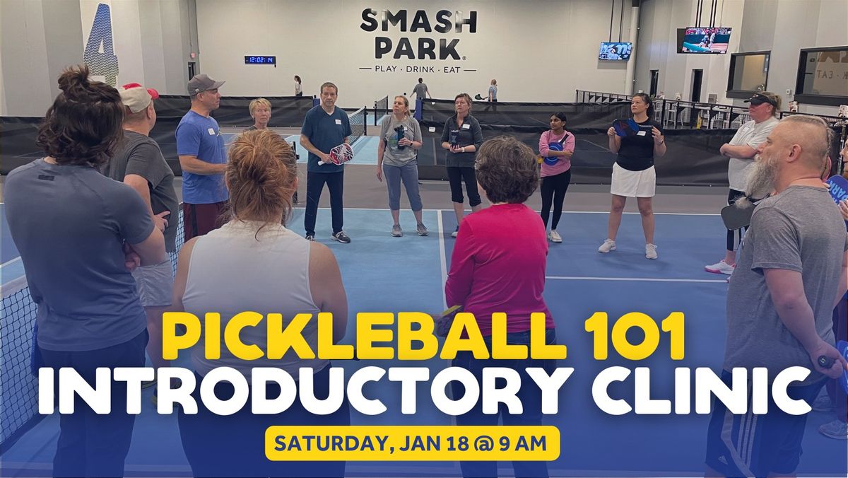 Pickleball 101 Introductory Clinic