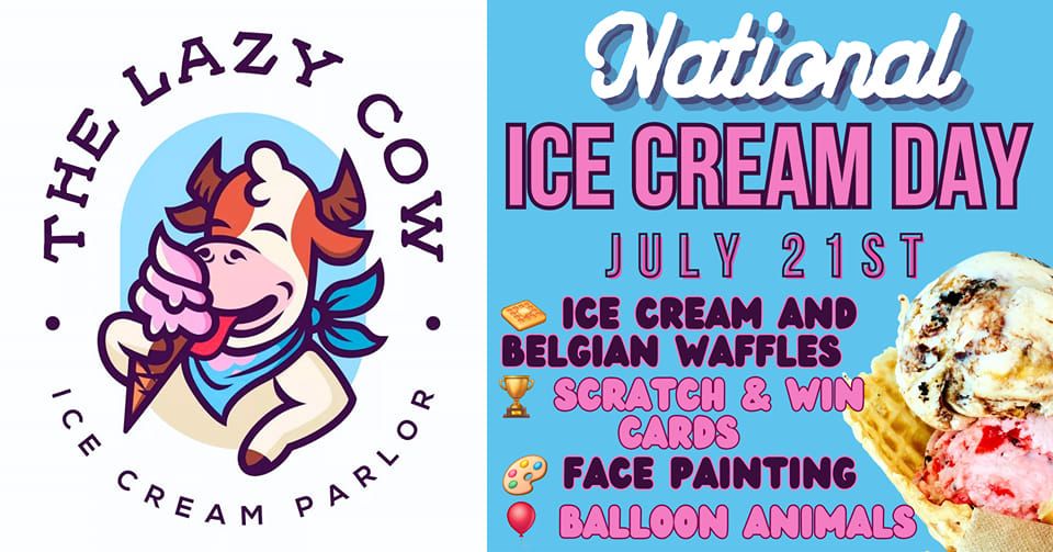 National Ice Cream Day at The Lazy Cow Ice Cream Parlor!