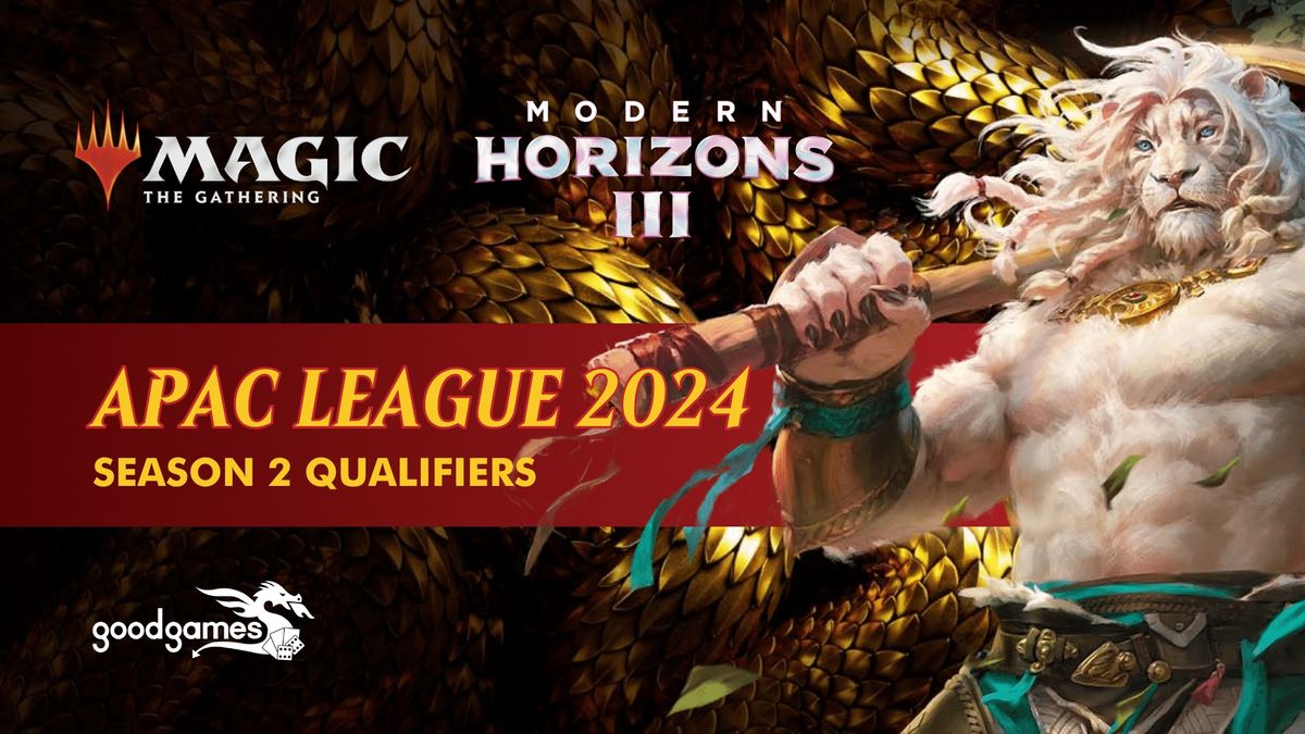 Magic the Gathering \u2013 APAC League Season 2 Qualifier \u2013 Modern