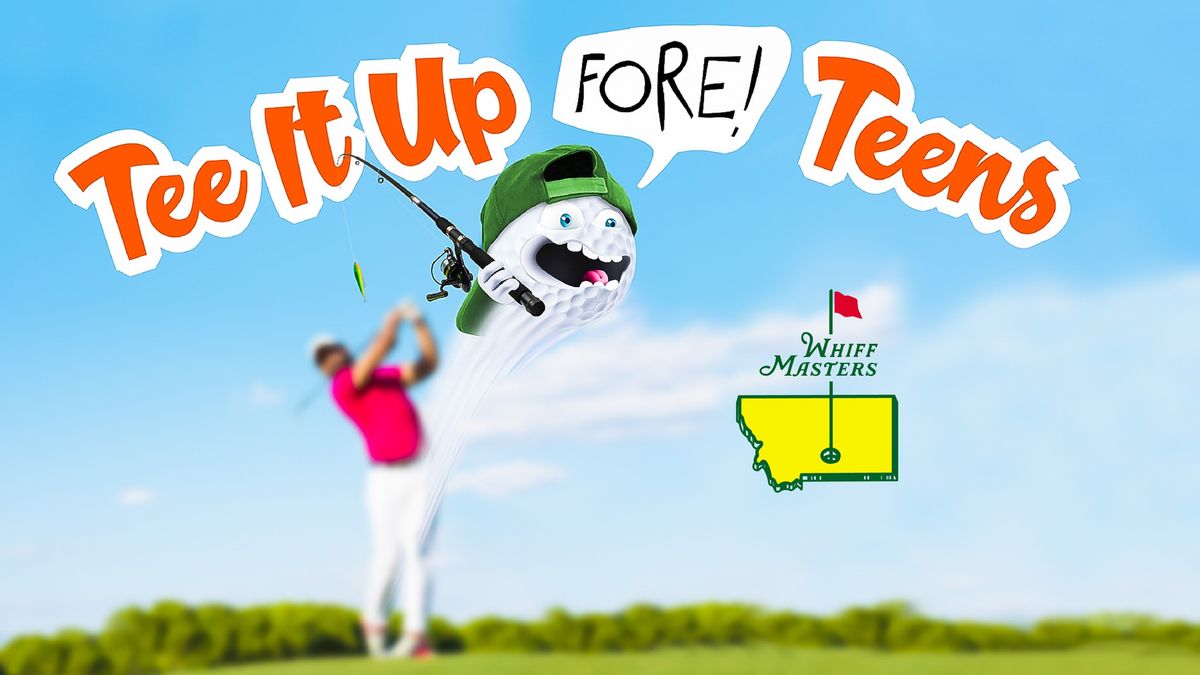 Tee It Up Fore Teens